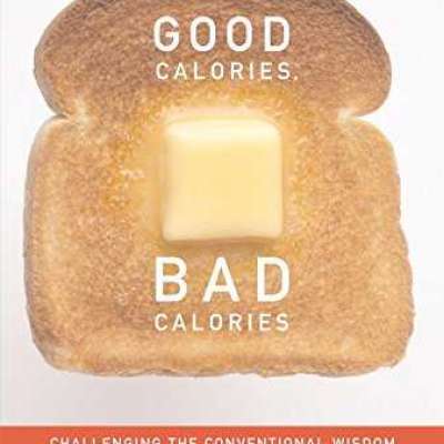 Good Calories, Bad Calories: Fats, Carbs, and the Controversial Science of Diet and Health Profile Picture