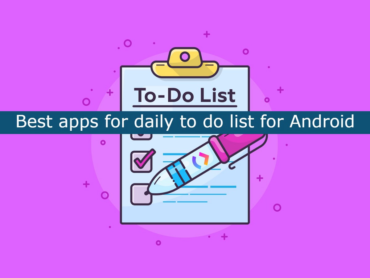 Best apps for daily to do list for Android | by Abdul Malik | Mar, 2021 | Medium
