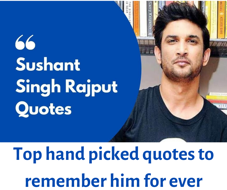 Sushant singh rajput quotes motivating to remember him for ever