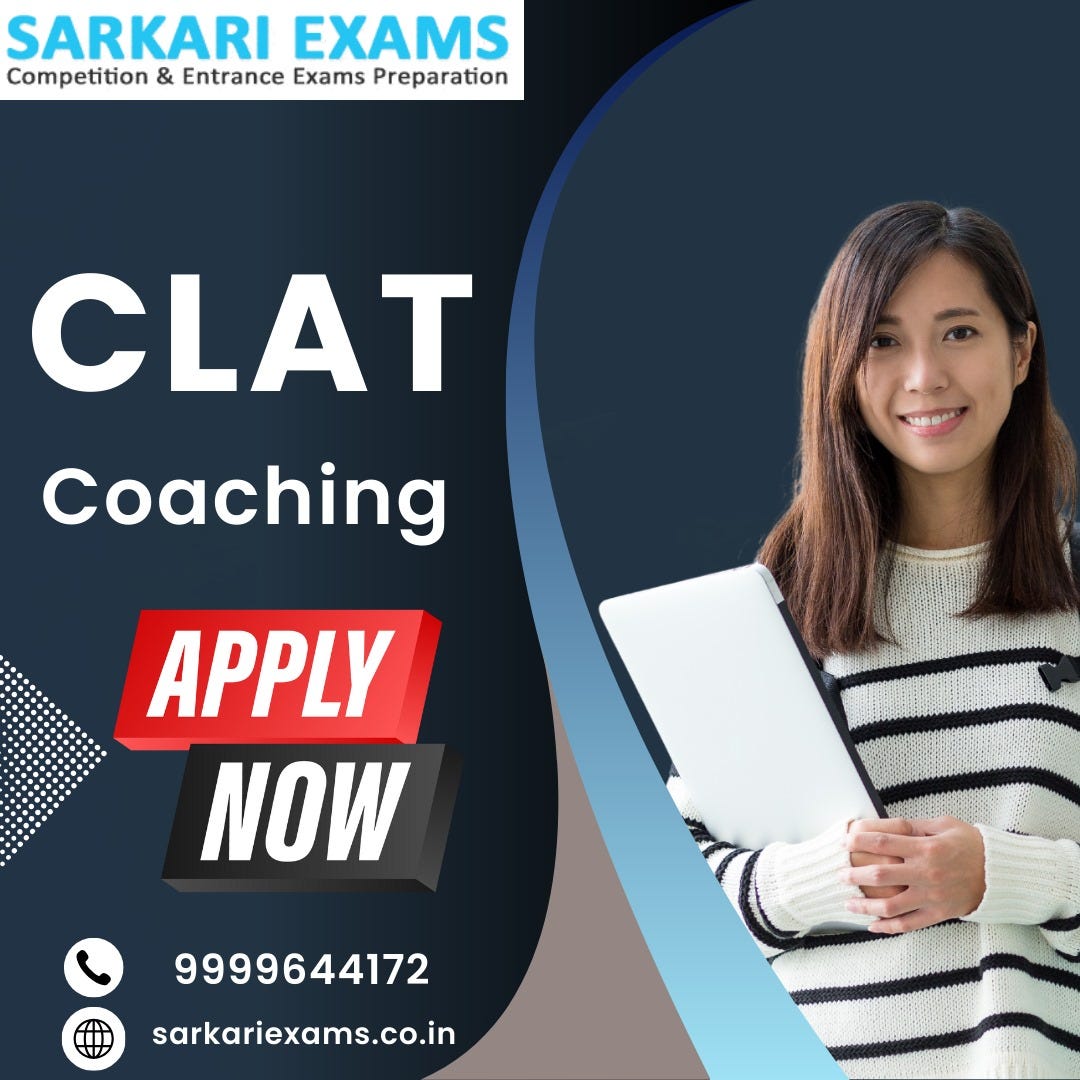 How to Choose the Best CLAT Coaching in Delhi | by Sarkari Exams | Nov, 2024 | Medium