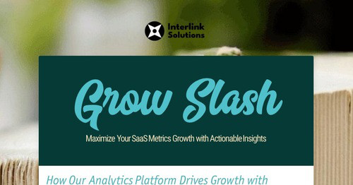 Grow Slash | Smore Newsletters