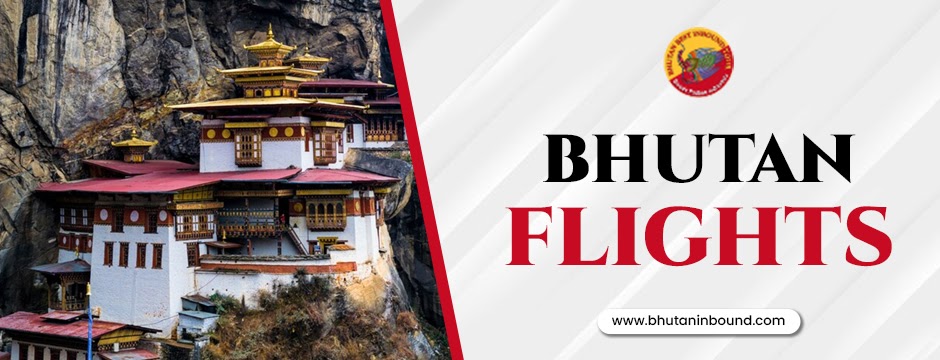 Find Affordable Bhutan Flights with Bhutan Inbound: Your Gateway to a Serene Escape