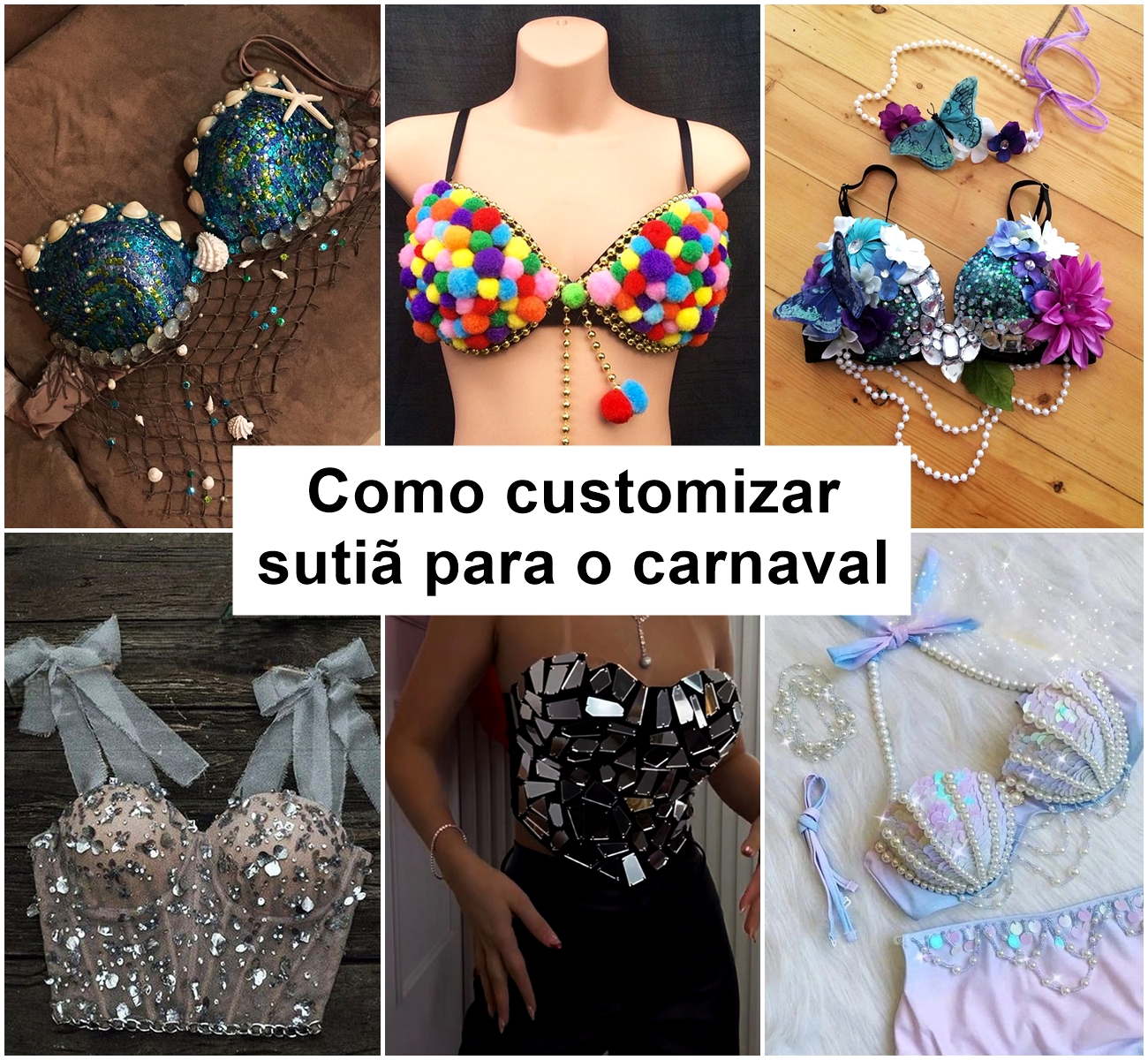 Como customizar sutiã para o carnaval - Solteiras Noivas Casadas