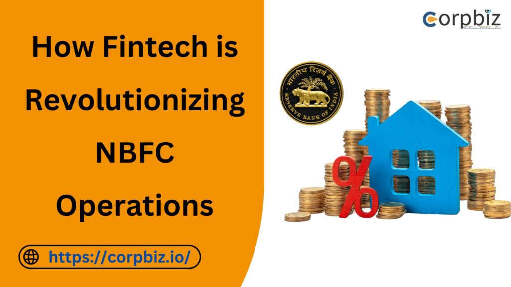 How Fintech is Revolutionizing NBFC Operations - Blogingers