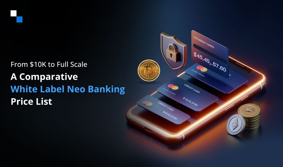 Top 8 White Label Neo Banking Development Price List 2025